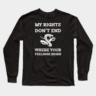 Fuck your feelings Long Sleeve T-Shirt